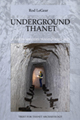 Underground Thanet book cover image